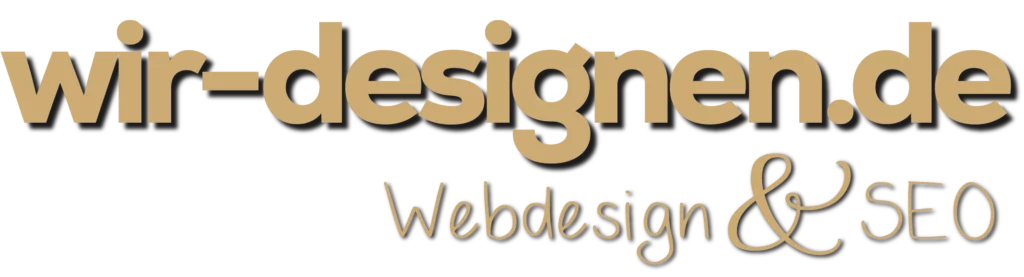 Das Logo von wir-designen.de als Schriftzug in goldener Druckschrift. Darunter handgeschrieben: Webdesign & SEO